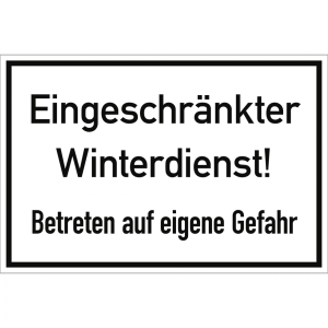 Dreifke&reg; Eingeschr&auml;nkter Winterdienst! Betreten auf eigene Gefahr, Alu, 300x2...
