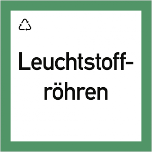 Dreifke&reg; Wertstoffkennzeichnung "Leuchtstoffr&ouml;hren", Kunststoff, 300x300 mm