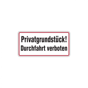 Dreifke&reg; Hinweisschild, Privatgrundst&uuml;ck! Durchfahrt verboten, 170x350mm, Alu...