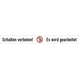 Dreifke&reg; Aufkleber Schalten verboten! Es wird gearbeitet,Kombischild,Folie, 1...