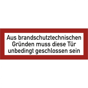 Dreifke&reg; Aufkleber Aus brandschutztechnischen Gr&uuml;nden muss ..., Folie, 297x10...