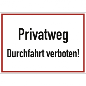 Dreifke&reg; Schild Privatweg Durchfahrt verboten!, Alu, 350x250 mm