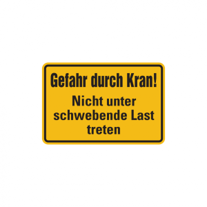 Dreifke&reg; Hinweisschild, Gefahr durch Kran! Nicht unter schwebende Last treten...