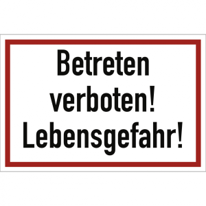 Dreifke&reg; Schild Betreten verboten! Lebensgefahr!, Alu, 300x200 mm
