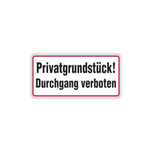 Dreifke&reg; Hinweisschild, Privatgrundst&uuml;ck! Durchgang verboten, 170x350mm, Alu ...