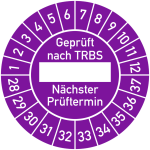 Dreifke&reg; Pr&uuml;fplakette Gepr&uuml;ft nach TRBS ___, N&auml;chster Pr&uuml;ftermin, 2028 - 2037...