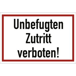 Dreifke&reg; Unbefugten Zutritt verboten!, Alu, 600x400 mm