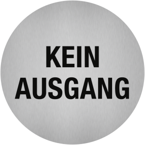 Dreifke&reg; Aufkleber - Piktogramm Kein Ausgang, Edelstahl, selbstklebend, &Oslash; 50 mm