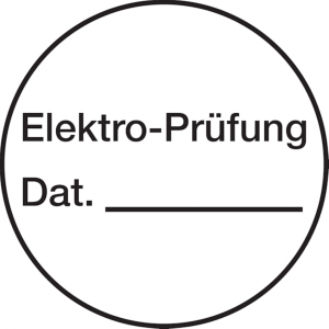 Dreifke&reg; Pr&uuml;fplakette, Elektro-Pr&uuml;fung mit Datum, wei&szlig;/schwarz, &Oslash; 23 mm - Bog...