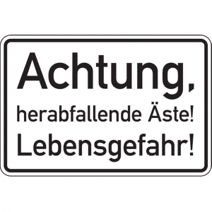 Dreifke&reg; Hinweisschild, Achtung, herabfallende &Auml;ste!, 300 x 20 - 300x200x2 mm...