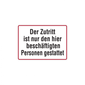 Dreifke&reg; Hinweisschild, Zutritt nur besch&auml;ftigte Personen, 250 x 350 mm, Alu ...