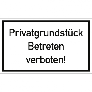 Dreifke&reg; Schild Privatgrundst&uuml;ck Betreten verboten!, Kunststoff, 250x150 mm