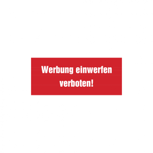 Dreifke&reg; T&uuml;rschild, Werbung einwerfen verboten!, 40 x 100 mm, Folie selbstkle...