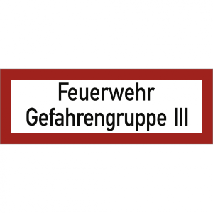 Dreifke&reg; Schild Feuerwehr Gefahrengruppe III, Alu, 297x105 mm