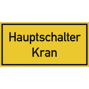 Dreifke&reg; Hauptschalter Kran, Textschild, Folie, 100x50 mm
