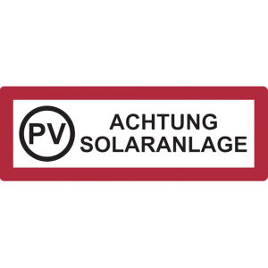 Dreifke&reg; Feuerwehrschild, PV Achtung Solaranlage - DIN 4066 | Alu gepr&auml;gt | 2...