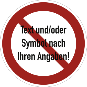 Dreifke&reg; Schild, Verbotszeichen - Text und/oder Symbol nach Ihren Angaben, Ku...
