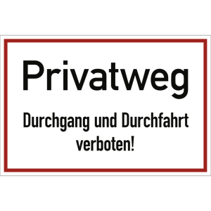 Dreifke&reg; Privatweg Durchgang und Durchfahrt verboten!, Alu, 300x200 mm