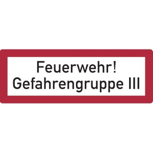 Dreifke&reg; Feuerwehrschild, Feuerwehr! Gefahrengruppe III - DIN 4066 | Alu gepr...