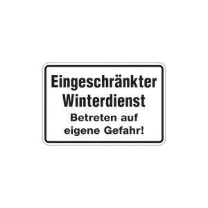 Dreifke&reg; Hinweisschild, Eingeschr&auml;nkter Winterdienst Betreten auf eigenen Gef...