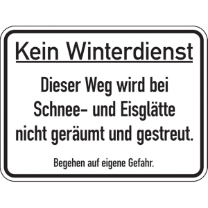 Dreifke&reg; Hinweisschild, Kein Winterdienst - Begehen auf eigene - 400x300x2 mm...