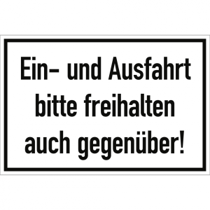 Dreifke&reg; Ein- und Ausfahrt freihalten bitte auch gegen&uuml;ber!, Alu, 300x200 mm