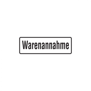 Dreifke&reg; Hinweisschild, Warenannahme, 120 x 350 mm, Folie selbstklebend 1 Stk.