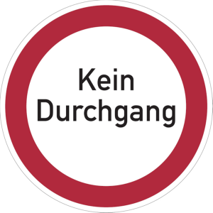 Dreifke&reg; Verbotsschild, Kein Durchgang - praxisbew&auml;hrt | Alu gepr&auml;gt | 400mm,...