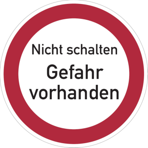 Dreifke&reg; Verbotsschild, Nicht schalten / Gefahr vorhanden - praxisbew&auml;hrt | P...