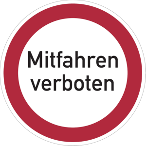Dreifke&reg; Verbotsschild, Mitfahren verboten - praxisbew&auml;hrt, &Oslash; 200 mm, Folie, ...