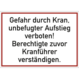 Dreifke&reg; Schild Gefahr durch Kran, unbefugter Aufstieg verboten! ..., Alu, 35...