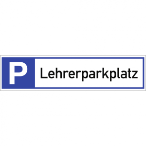 Dreifke&reg; Schild, Parkplatzreservierer Lehrerparkplatz, Alu, 460x110 mm