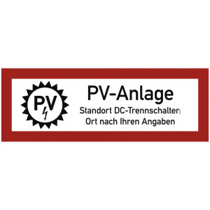 Dreifke&reg; Brandschutzschild PV-Anlage, Standort DC-Trennschalter, Text nach Ih...