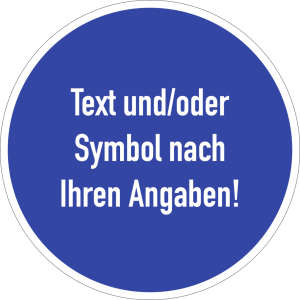 Dreifke&reg; Schild, Gebotszeichen - Text nach Ihren Angaben, Alu, &Oslash; 50 mm