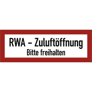 Dreifke&reg; Schild RWA-Zuluft&ouml;ffnung Bitte freihalten, Alu, 297x105 mm