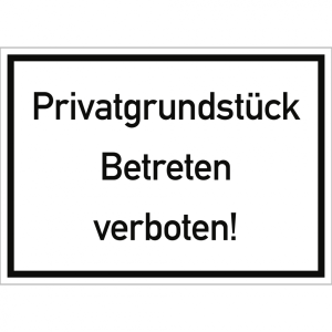 Dreifke&reg; Privatgrundst&uuml;ck Betreten verboten!, Alu, 350x250 mm