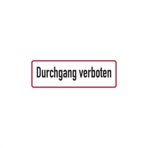 Dreifke&reg; Hinweisschild, Durchgang verboten, 120 x 350 mm, Alu gepr&auml;gt 1 Stk.
