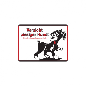 Dreifke&reg; Hinweisschild, Vorsicht pissiger Hund, Aluminium, 150 x 200 m | Alu ...