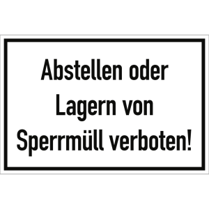 Dreifke&reg; Abstellen oder Lagern von Sperrm&uuml;ll verboten!, Alu, 300x200 mm