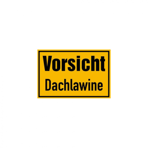 Hinweisschild Vorsicht Dachlawine | PVC 200 x 300 mm