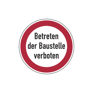 Dreifke&reg; Baustellenschild, Betreten der Baustelle verboten, &Oslash; 400mm, Alu gepr...