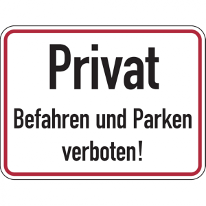 Dreifke&reg; Hinweisschild, Privat Befahren und Parken verboten, 3 - 400x300x2 mm...