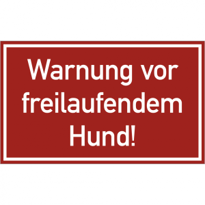 Dreifke&reg; Warnung vor freilaufendem Hund!, Kunststoff, 250x150 mm