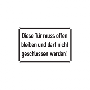 Dreifke&reg; T&uuml;rschild, Diese T&uuml;r muss offen bleiben..., 200 x 300 mm, PVC 1 Stk.