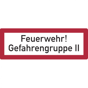 Dreifke&reg; Feuerwehrschild, Feuerwehr! Gefahrengruppe II - DIN 4066 | Alu gepr&auml;...