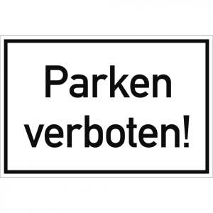 Dreifke&reg; Parken verboten!, Alu, 300x200 mm