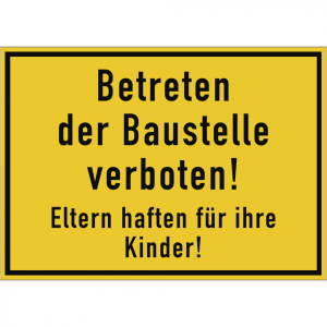 Dreifke&reg; Schild Betreten der Baustelle verboten! Eltern haften f&uuml;r ihre Kinde...