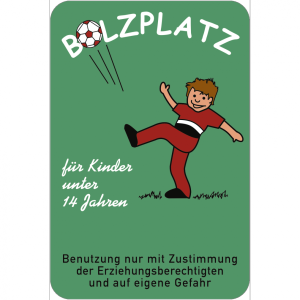 Dreifke&reg; Schild Bolzplatz f&uuml;r Kinder unter 14 Jahren ..., Alu, 400x600 mm