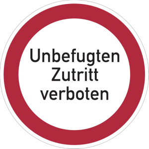 Dreifke&reg; Verbotsschild, Unbefugten Zutritt verboten - praxisbew&auml;hrt | PVC | 4...