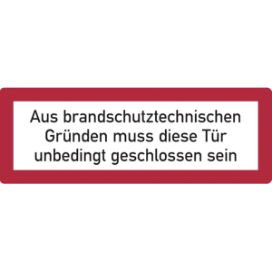 Dreifke&reg; Feuerwehrschild, Aus brandschutztechnischen Gr&uuml;nden... - DIN 4066 | ...